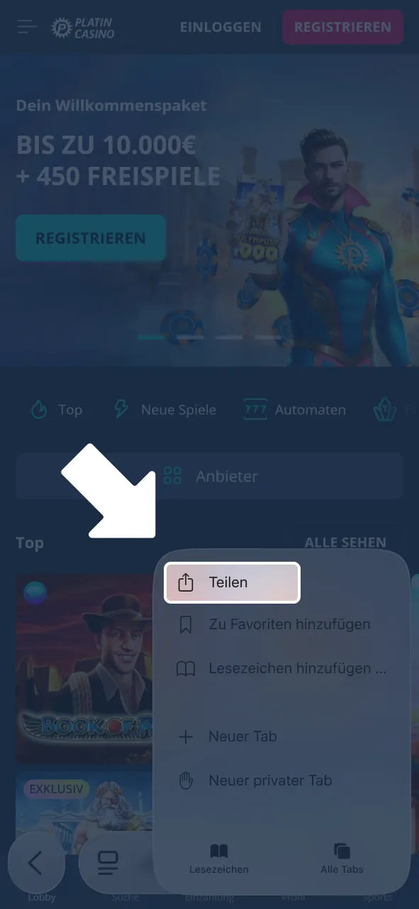 Tippe auf Teilen im Platincasino Browser und öffne Optionen.